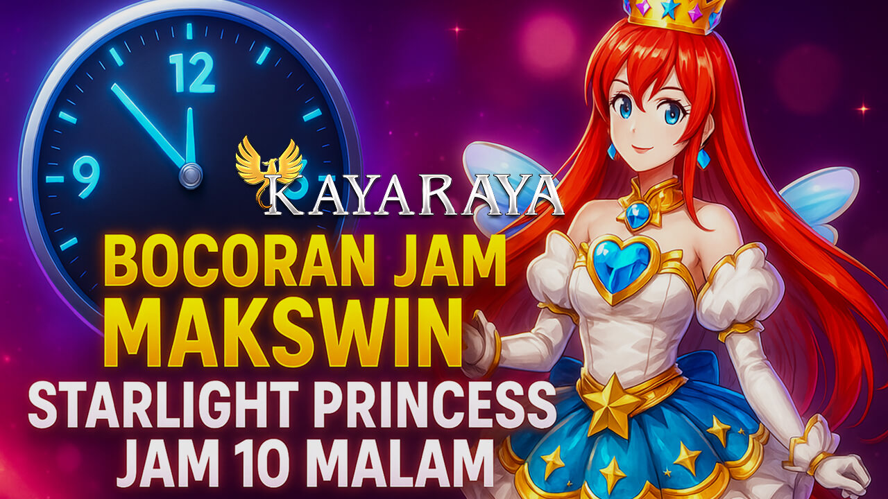Wajib Tahu Bocoran Jam Makswin Starlight Princess Jam 10 Malam Ramai Dibahas