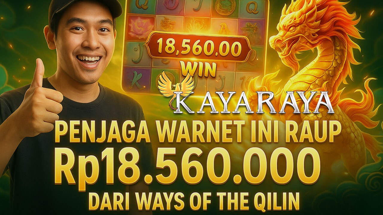 Viral di TikTok, Penjaga Warnet Ini Raup Rp18.560.000 dari Ways of the Qilin di KAYARAYA